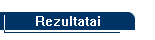 Rezultatai